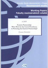 kniha Eastern partnership: what role for the Czech presidency in pursuing the Eastern partnership?, Oeconomica 2009