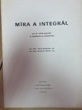 kniha Míra a integrál Pokusný učeb. text pro 4. roč. gymnázií se zaměřením na matematiku, SPN 1978