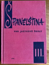 kniha Španělština pro jazykové školy. 3. [Díl], SPN 1966