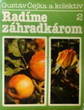 kniha Radíme záhradkárom 2., Príroda 1982