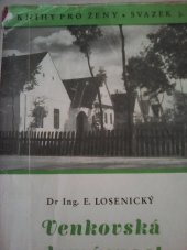 kniha Venkovská domácnost Přepracovaná a doplněná práce Ing. A. Kuthana, Žikeš 1948