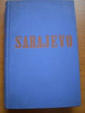 kniha Sarajevo studie o vzniku veliké války, Melantrich 1930