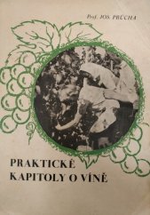 kniha Vinařství. Díl II, - Praktické kapitoly o výrobě a ošetřování révového vína, Propagační komise města Bzence 1947