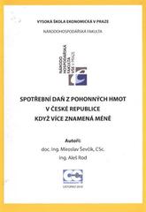 kniha Spotřební daň z pohonných hmot v České republice když více znamená méně : odborná studie, Oeconomica 2010