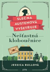 kniha Slečna Austenová vyšetřuje: Nešťastná kloboučnice, Jota 2024