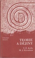 kniha Teorie a dějiny Problémy teorie hist. procesu, Svoboda 1988