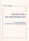 kniha Katecheze Církve jako služba Božímu slovu úvod do studia katechetiky na základě Všeobecného direktoria pro katechezi, Matice Cyrillo-Methodějská 2001