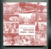 kniha Karlovarské střípky - klípky, Karel Veselý 1997