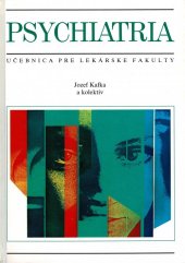 kniha Psychiatria učebnica pre lekárske fakulty, Osveta 1993