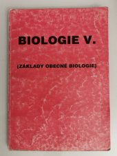 kniha Biologie V. základy obecné biologie, Gymnázium v Klatovech 1995