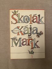 kniha Školák Kája Mařík 3. díl, Vyšehrad 1970