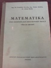 kniha Matematika pro zemědělské mistrovské školy všech oborů, SPN 1957