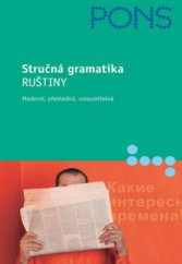 kniha Stručná gramatika ruštiny moderní, přehledná, srozumitelná, Klett 2006