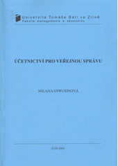 kniha Účetnictví pro veřejnou správu, Univerzita Tomáše Bati ve Zlíně 2009