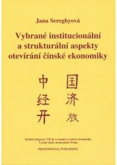 kniha Vybrané institucionální a strukturální aspekty otevírání čínské ekonomiky, Professional Publishing 2003