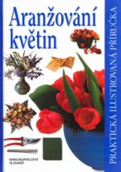 kniha Aranžování květin, Slovart 2004