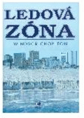 kniha Ledová zóna, Epocha 2004