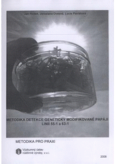 kniha Metodika detekce geneticky modifikované papáji linií 55-1 a 63-1, Výzkumný ústav rostlinné výroby 2008