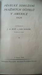 kniha Pěvecké sdružení pražských učitelů v Americe 1929, Pěvecké sdružení pražských učitelů 1929