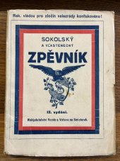 kniha Sokolský a vlastenecký zpěvník Sbírka písní vlasteneckých, milostných, společenských i příležitostných, Vaněk & Votava 1918