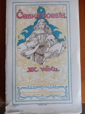 kniha Česká poesie XIX. věku. Díl IV, Jos. R. Vilímek 1899