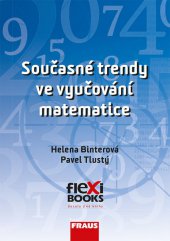 kniha Současné trendy ve vyučování matematice, Fraus 2013