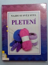 kniha Pletení  Najdi si svůj styl pletení , Príroda 1996