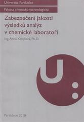 kniha Zabezpečení jakosti výsledků analýz v chemické laboratoři, Univerzita Pardubice 2010