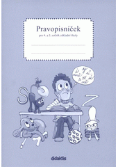 kniha Pravopisníček pro 4. a 5. ročník základní školy, Didaktis 2008