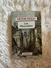 kniha LES MISERABLES - VOLUME 1, 	WORDSWORTH CLASIC 1994