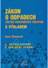 kniha Zákon o odpadech včetně prováděcích předpisů s výkladem, BOVA POLYGON 2005