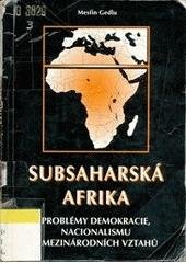 kniha Subsaharská Afrika problémy demokracie, nacionalismu a mezinárodních vztahů, Ústav mezinárodních vztahů 1998