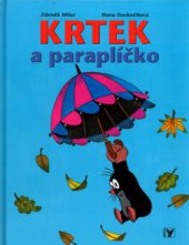 kniha Krtek a paraplíčko, Albatros 2005