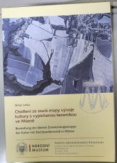 kniha Osídlení ze starší etapy vývoje kultury s vypíchanou keramikou ve Mšeně Besiedlung der alteren Entwicklungsetappa der Kultur mit Stichbandkeramik in Mšeno, Národní muzeum 2016