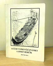 kniha O čem vyprávějí známky a Josef Herčík	, Jaspis 1998