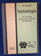 kniha Technologie pro 1. až 3. ročník odborných učilišť a učňovských škol keramických, SNTL 1966