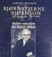 kniha Bjørnstjerne Bjørnson: Malým národům = Bjørnstjerne Bjørnson: An kleine Völker, Biblioscandia 2002