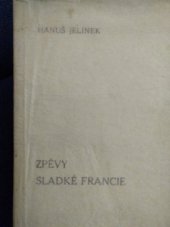 kniha Zpěvy sladké Francie, Šolc a Šimáček 1938