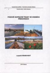 kniha Pásové dopravní trasy ve vodních pískovnách, Vysoká škola báňská - Technická univerzita Ostrava 2010