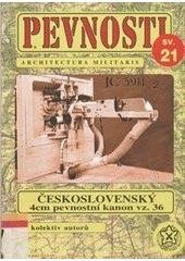 kniha Pevnosti 21. - Československý 4 cm pevnostní kanon vz. 36 a jeho osudy, Fortprint 2003