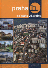 kniha Praha 11 na prahu 21. století, Městská část Praha 11 2007