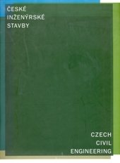 kniha České inženýrské stavby = Czech civil engineering, Prostor - architektura, interiér, design 2002