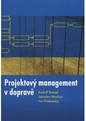 kniha Projektový management v dopravě, Vysoká škola technická a ekonomická 2011