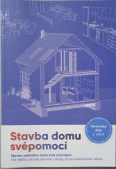 kniha Stavba domu svépomocí stavba rodinného domu krok za krokem  - od výběru parcely, jednání s úřady, až po dokončovací práce, Venkovský dům 2022