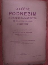 kniha O léčbě podnebím a místech klimatických se zvláštním zřetelem k nervose, Hejda a Tuček 1909