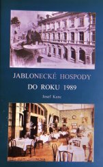 kniha Jablonecké hospody do roku 1989, Nakladatelství Milan Vrkoslav 2012