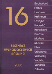 kniha 16 - Šestnáct východočeských básníků sborník poezie, Východočeské středisko Obce spisovatelů 2008