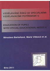 kniha Vzdělávání žáků se speciálními vzdělávacími potřebami V. = Education of pupils with special educational needs V., Paido 2011