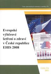 kniha Evropské výběrové šetření o zdraví v České republice EHIS 2008, Ústav zdravotnických informací a statistiky České republiky 2011