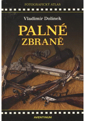 kniha Palné zbraně, Aventinum 2008